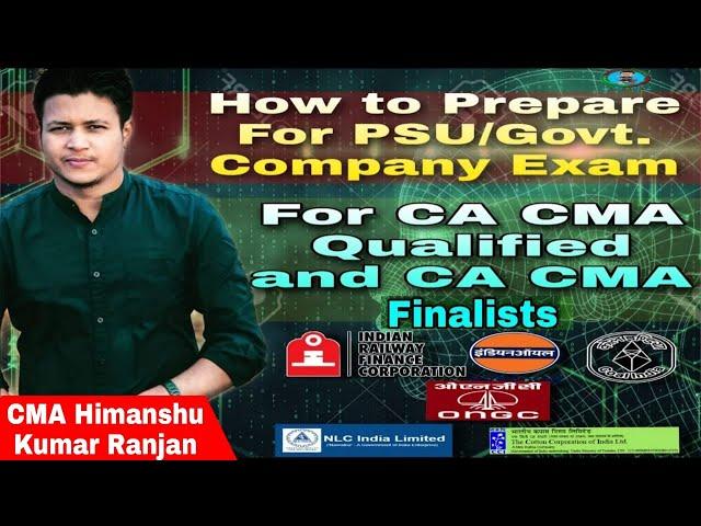 How to Prepare for PSU / Government Company Exam | For CA  CMA Qualified | CA CMA Finalist