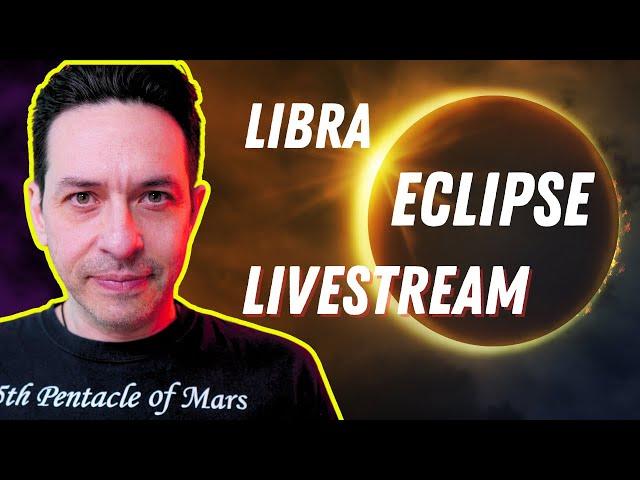 Libra Solar Eclipse Astrology Livestream "Libra learns the Goodbye lesson"