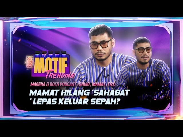 "Saya hilang sahabat lepas keluar Sepah..." - Mamat | Motif Trending