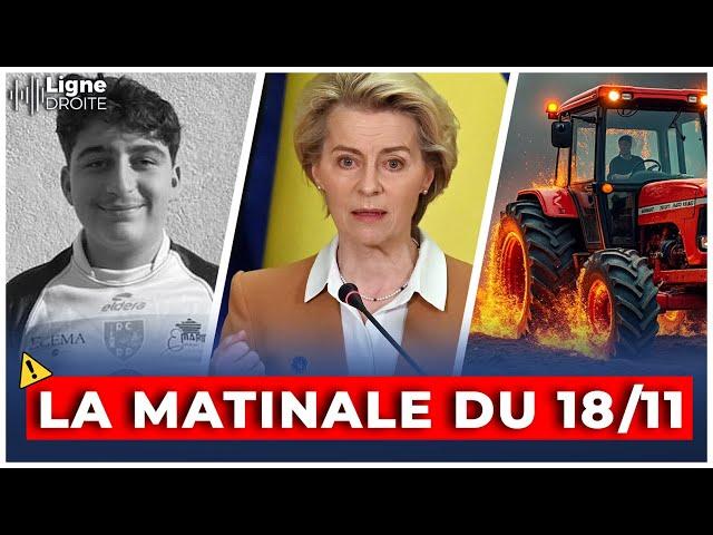 Colère agricole, UE bureaucratique et un an après Crépol : la matinale du 18 novembre