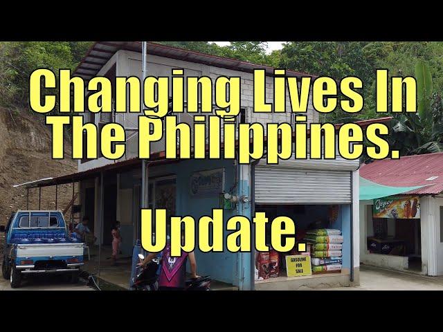 Changing Lives In The Philippines. Update.