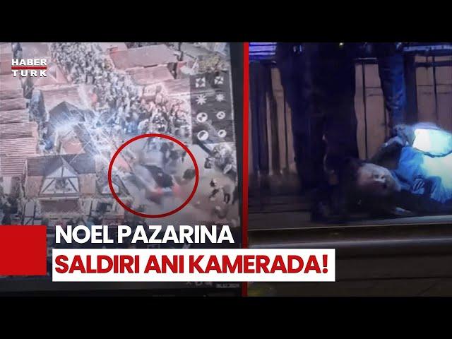 Almanya'da Dehşet: Noel Pazarına Saldırı Anı Kamerada!