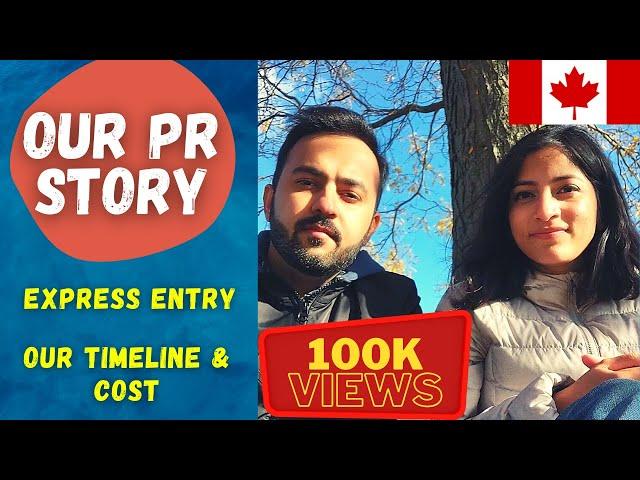 MOVING TO CANADA  - OUR PR STORY | Express Enrty Process | Cost of Immigrating to Canada