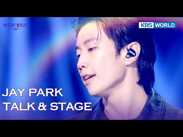 [ENG/IND] JAY PARK TALK & STAGE (The Seasons) | KBS WORLD TV 241024