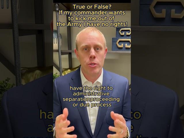 #trueorfalse ? My #commander can kick me out of the #Army and I have no rights! #legalinsights