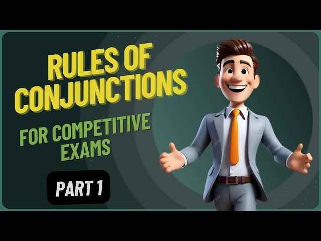 RULES OF CONJUNCTIONS (PART 1)