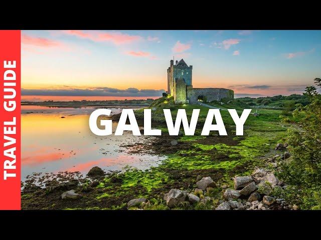 Galway Ireland Travel Guide: 12 BEST Things To Do In Galway