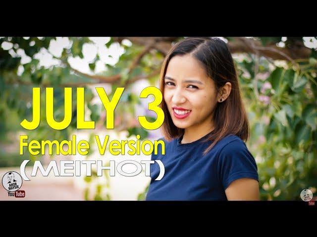 JULY 3 (MEITHOT) Female Version by Shonshon SP