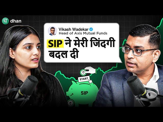 How SIP Can Change Your Life | Podcast | ft. Vikash Wadekar, Business Head - Axis AMC