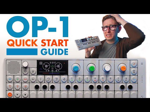 Teenage Engineering OP-1 Quick Start Guide | How to Use and Make Music Fast