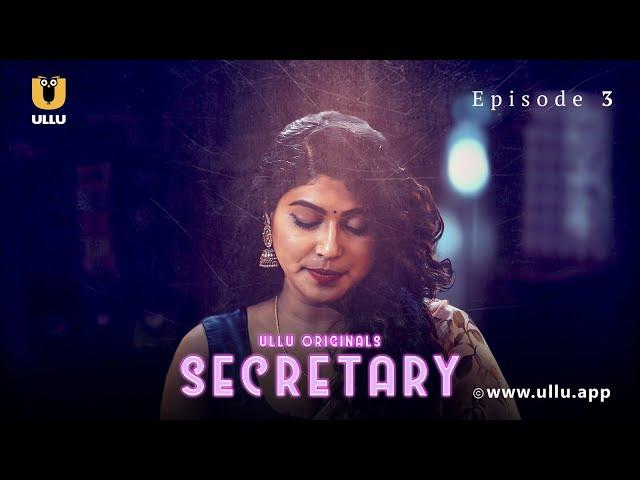 Patni Ki Sachai Aayi Pati Ke Samne | Secretary | Episode - 03 | Subscribe Ullu App