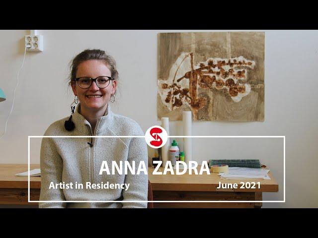 Anna Zadra | Artist in Residency | June 2021