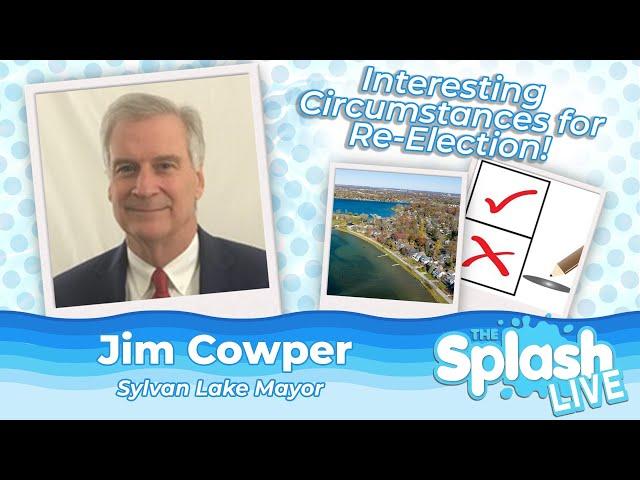 Winning Re-Election in Sylvan Lake with Crazy Circumstances | Jim Cowper