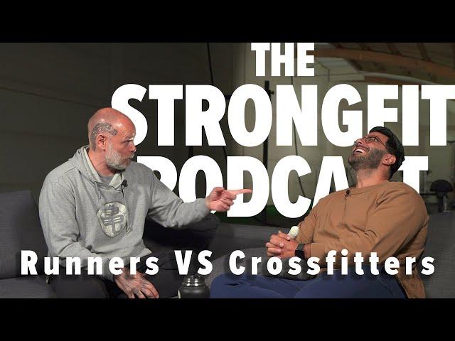 Runners vs Crossfitters - The Strongfit Podcast Episode 153