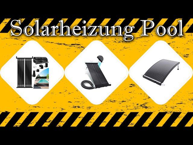 Solarheizung Pool Test ∮ Auf was achten beim Kauf?