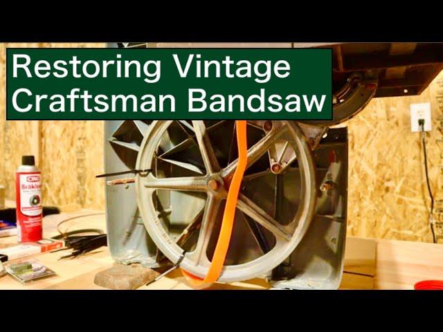 Restoring Vintage Craftsman Bandsaw | A Detailed Rebuild