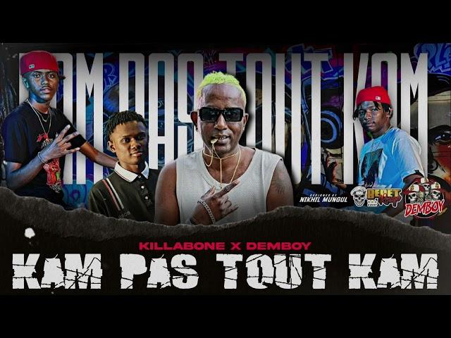 Killabone x demboy ( Kam pas tou kam)