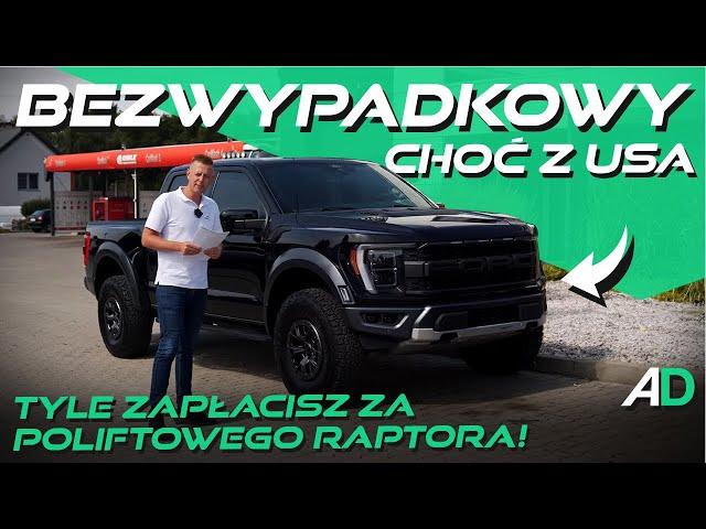 Ford F-150 RAPTOR po faceliftingu / TYLE ZAPŁACIł nasz klient za BEZWYPADKOWĄ sztukę z USA!