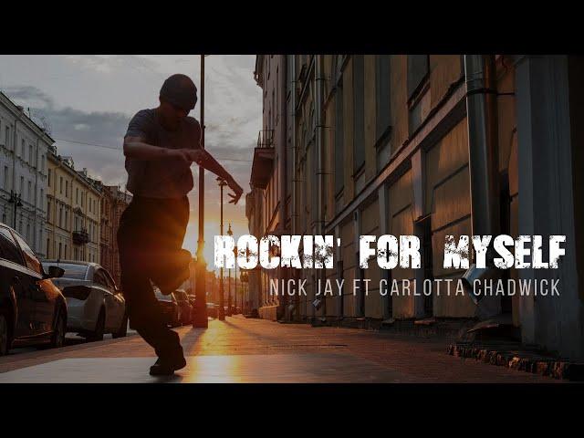 Nick Jay - Rockin For Myself (Featuring Carlotta Chadwick) [Official Lyric Video]