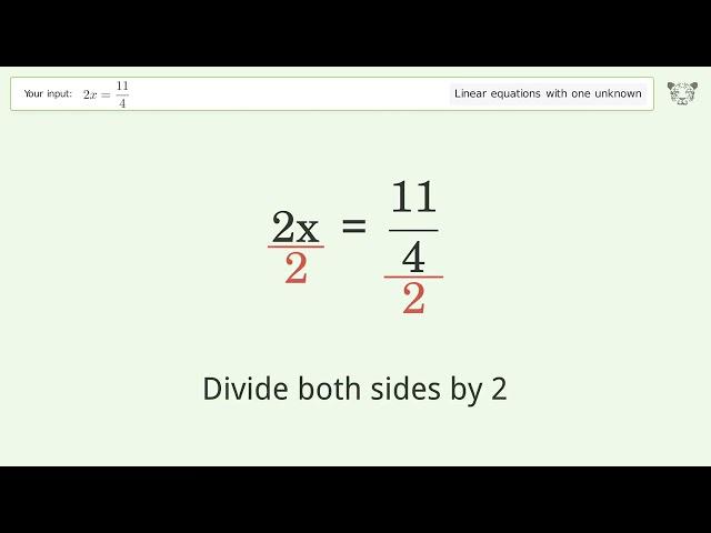 Linear equation with one unknown: Solve 2x=11/4 step-by-step solution