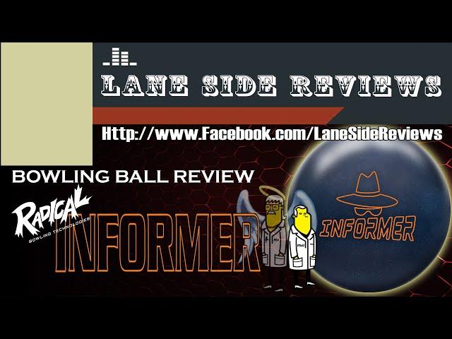 Radical Bowling INFORMER Bowling Ball Review By Lane Side Reviews