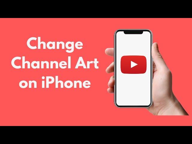 How to Change Channel Art on iPhone (2021)