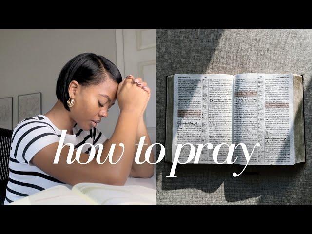 How to Pray Effectively