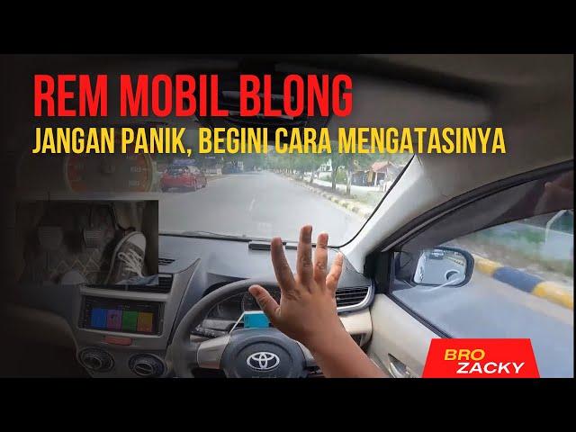 CARA MENGATASI MOBIL REM BLONG DIKECEPATAN TINGGI DAN CARA MEMPERBAIKI REM BLONG