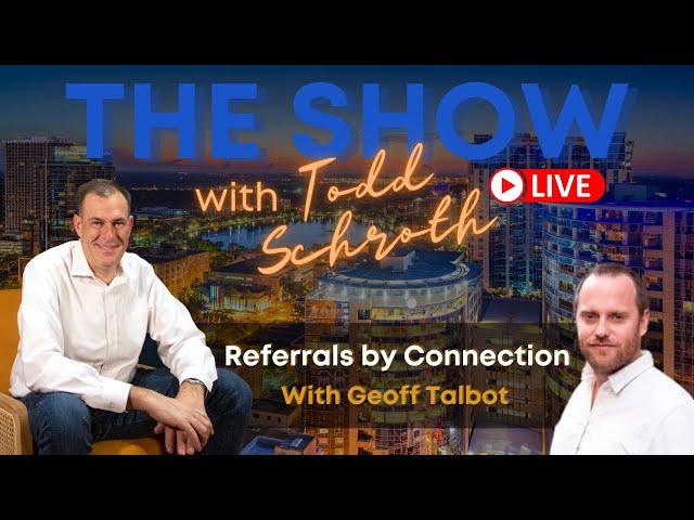 THE SHOW: Referrals by Connection