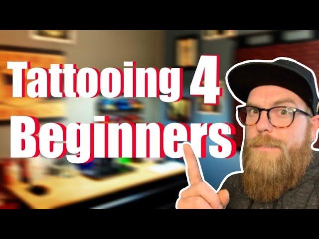 Tattooing for Beginners: How to line, shade and more!