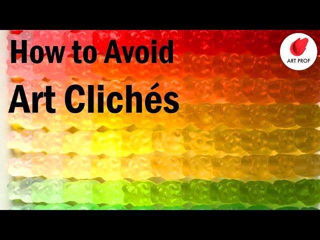 Make Your Art Unique by Avoiding These Art Clichés