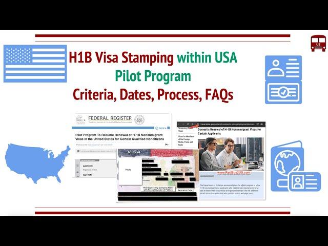 Summary of the H1B Visa Stamping Within USA Pilot Program: Criteria, Dates, Process, How it Works?