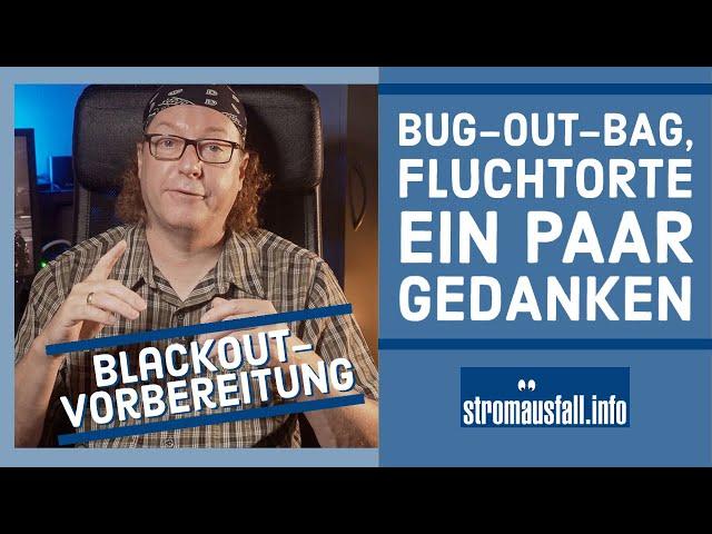 Meine Gedanken zu Fluchtrucksäcken und Fluchtorten | Ideen für den Bug-Out-Bag