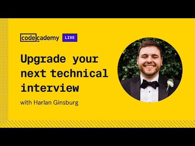 Upgrade your next technical interview with Harlan Ginsburg