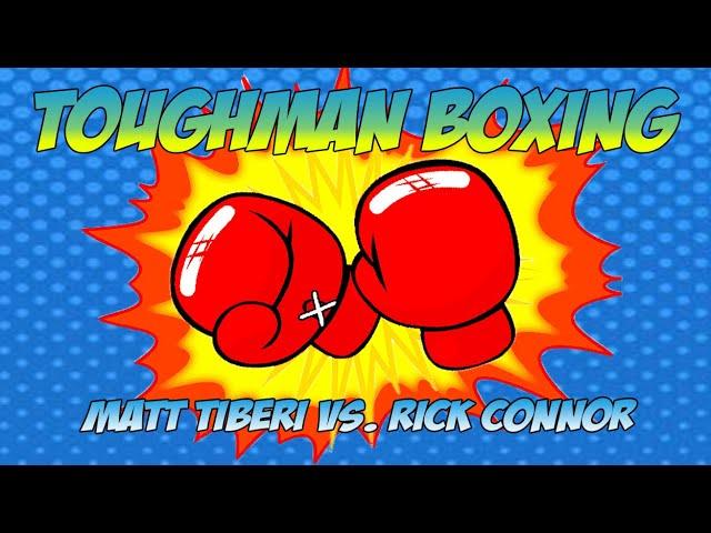 TOUGHMAN BOXING | Matt Tiberi vs. Rick Connor