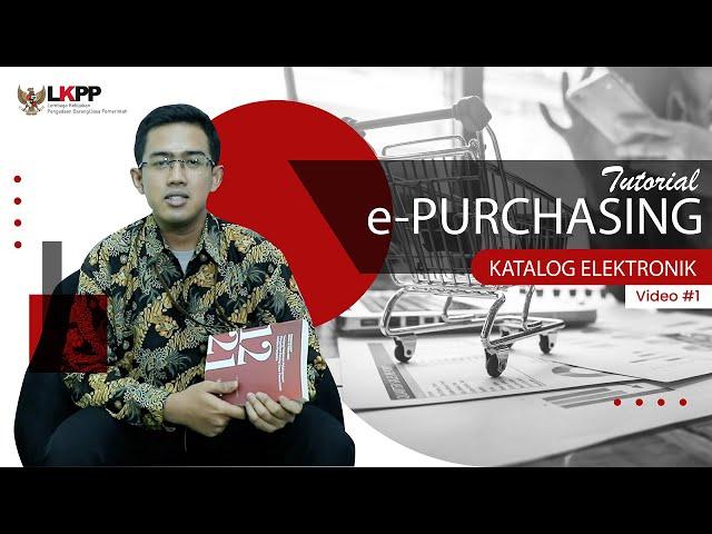 e-Purchasing Katalog Elektronik | Part #1