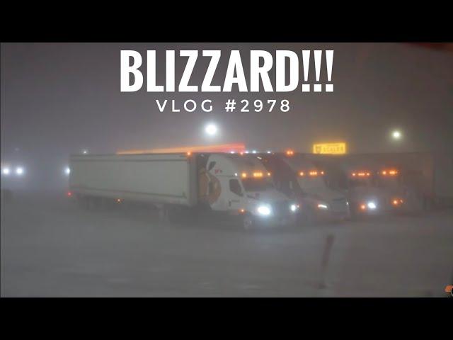 BLIZZARD!!! | My Trucking Life | Vlog #2978