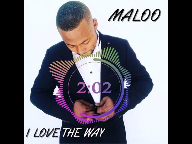 Maloo   I love the way (radio edit)