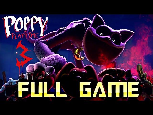 Poppy Playtime Chapter 3 | Full Game Walkthrough | No Commentary