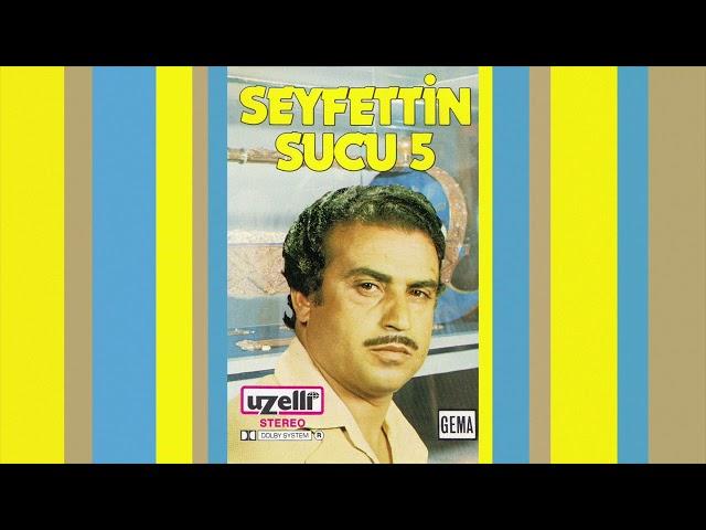 Sabiha - Seyfettin Sucu (Seyfettin Sucu 5 Albümü)