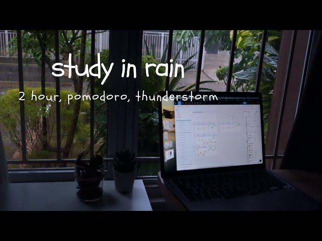 2-hour study with me in rain ️ | pomodoro 2 x 50 mins | rain sounds for studying