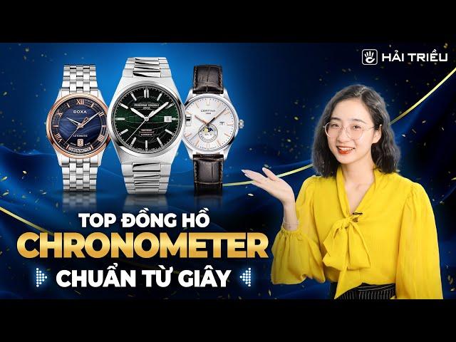 Top 3 Đồng hồ Chronometer nam CAO CẤP NHẤT tại Hải Triều