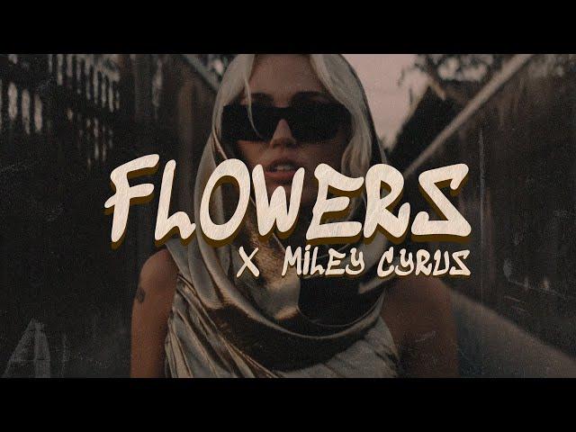 Miley Cyrus - Flowers (Lyrics)