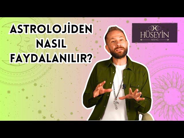 ASTROLOJİDEN NASIL FAYDALANABİLİRİZ