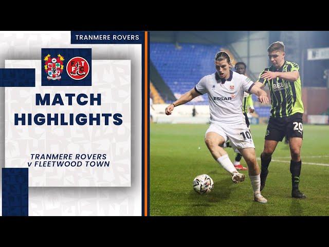 Match Highlights | Tranmere Rovers v Fleetwood Town