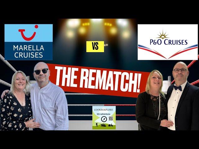 P&O or Marella - The Rematch !