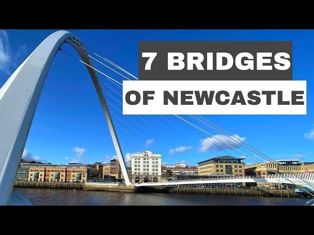 The 7 Bridges Of Newcastle! Tyne Bridge - Millennium Bridge & More!