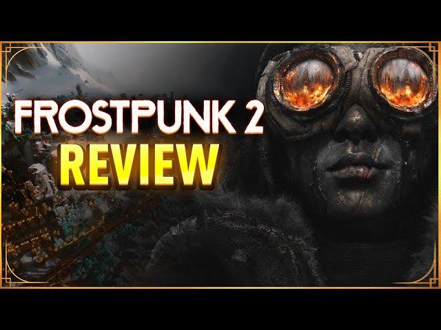 Frostpunk 2 Review - It's Not A City Builder