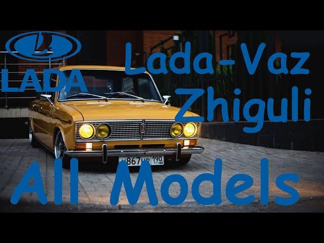 Lada-Vaz Zhiguli All Models