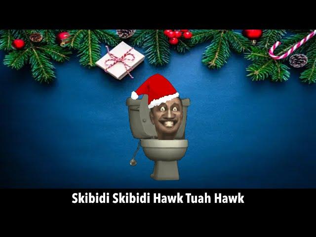 Skibidi Skibidi Hawk Tuah Hawk